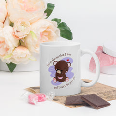 You Are The One That I Love  White Glossy Mug