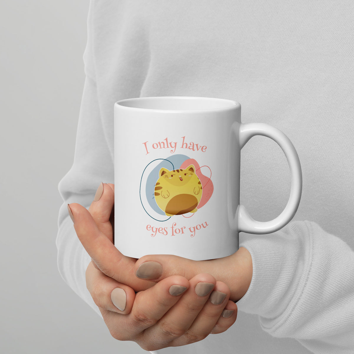 I Only Have Eyes For You White Glossy Mug