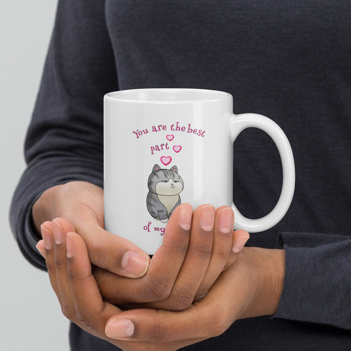 You Are The Best Part Of My Life White Glossy Mug