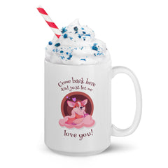 Let Me Love You White glossy mug