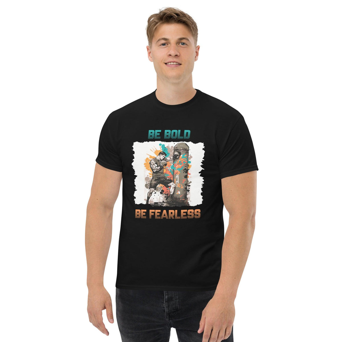 Be Bold Be Fearless Men's Classic Tee - Beyond T-shirts