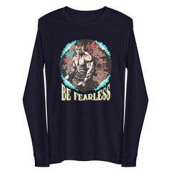 Be Fearless Unisex Long Sleeve Tee - Beyond T-shirts