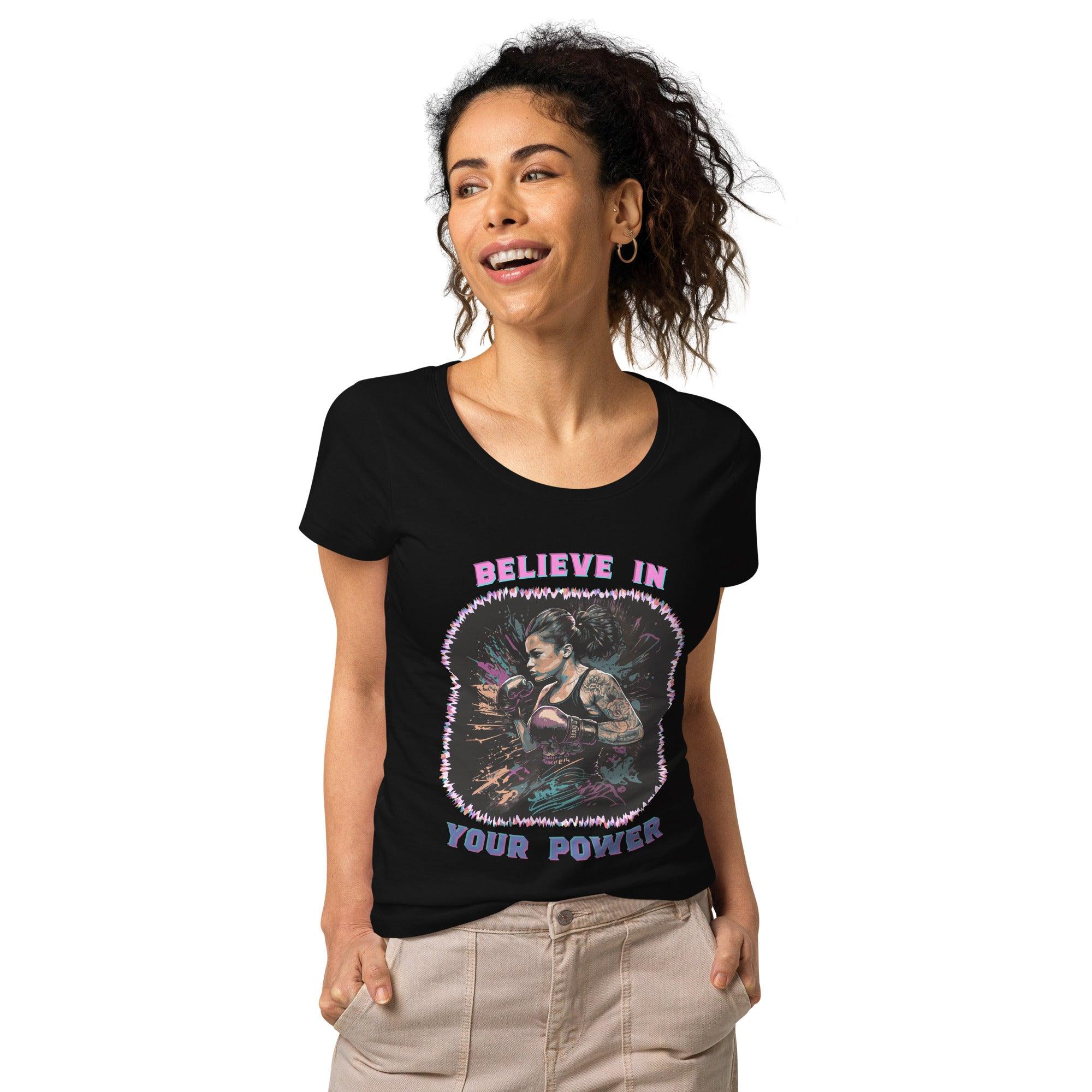 Believe In Your Power Women’s Basic Organic T-shirt - Beyond T-shirts