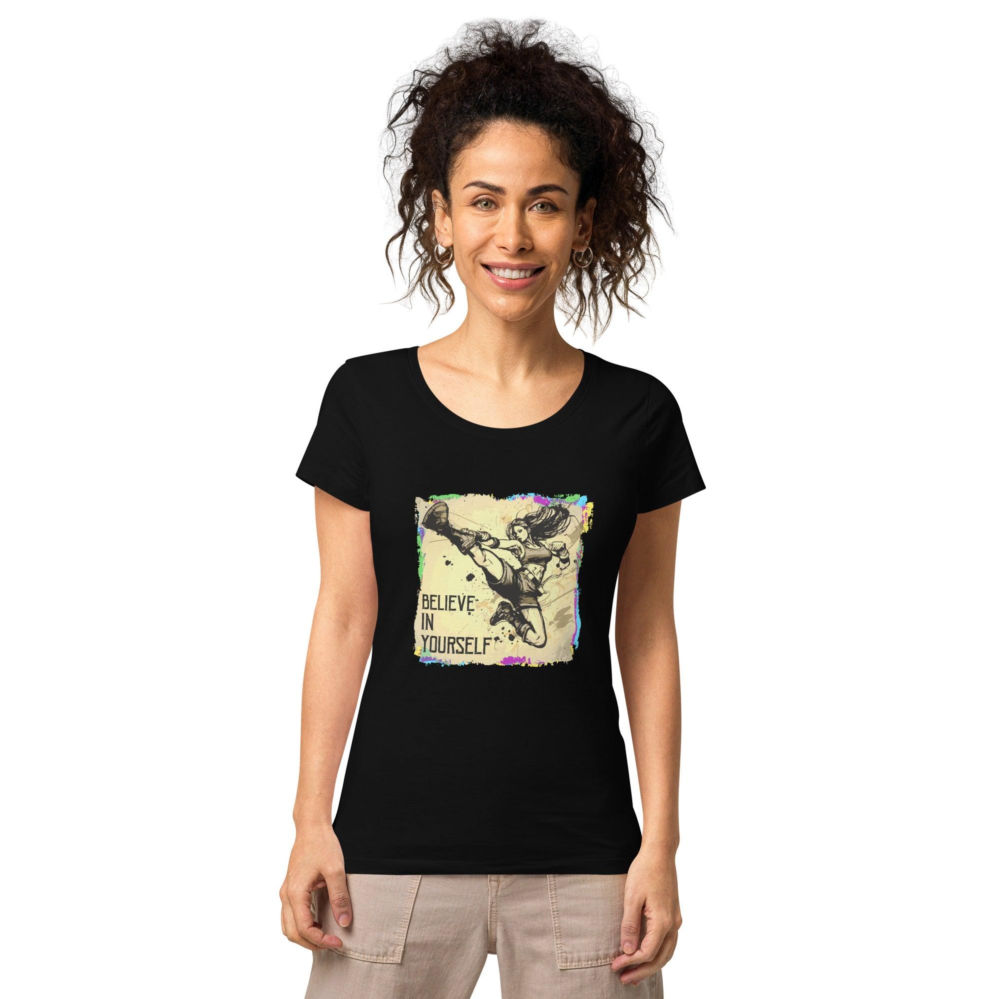 Believe In Yourself Women’s Basic Organic T-Shirt - Beyond T-shirts