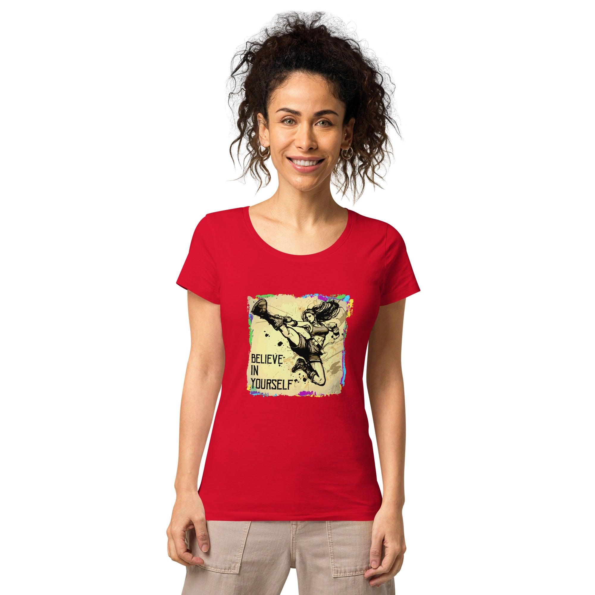 Believe In Yourself Women’s Basic Organic T-Shirt - Beyond T-shirts