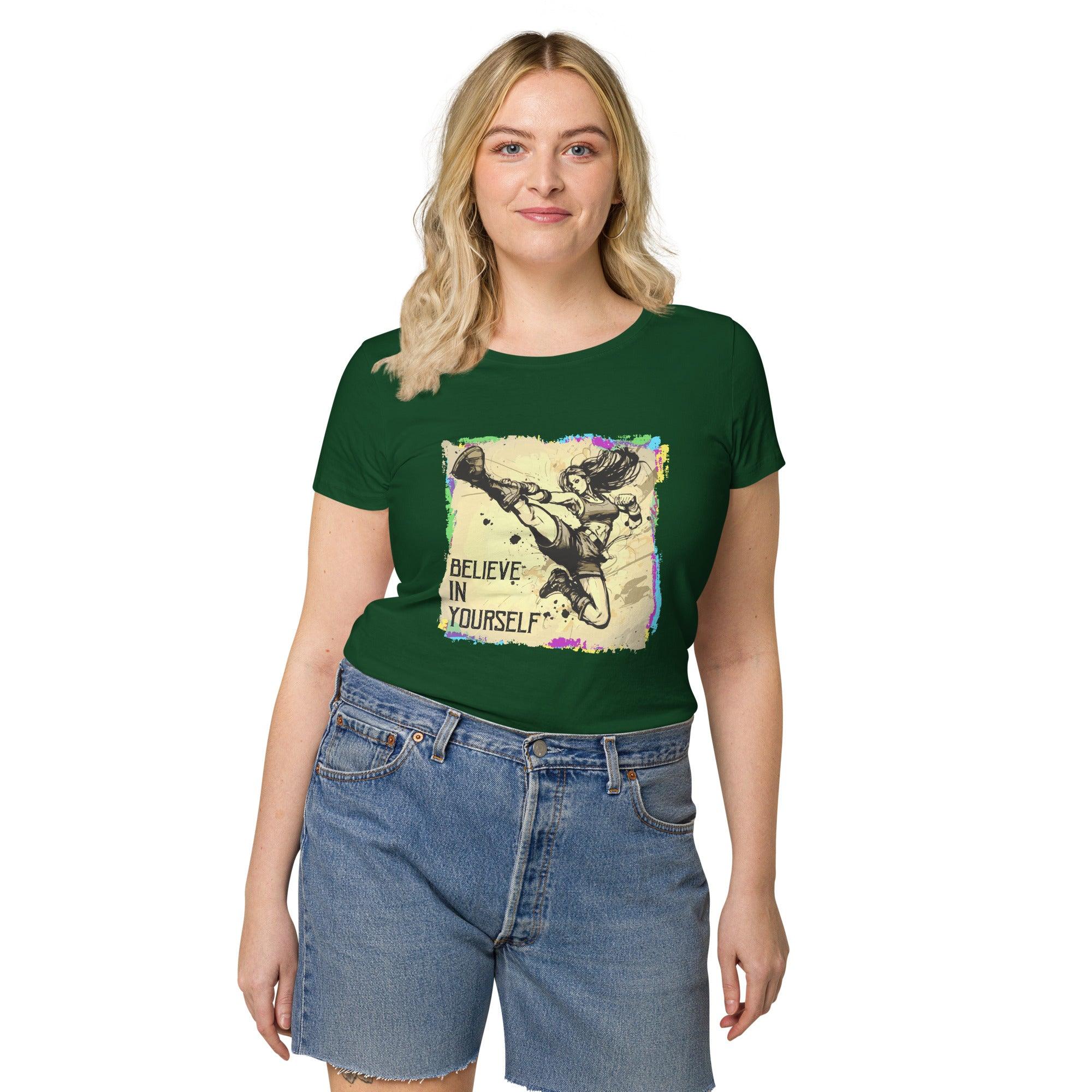 Believe In Yourself Women’s Basic Organic T-Shirt - Beyond T-shirts