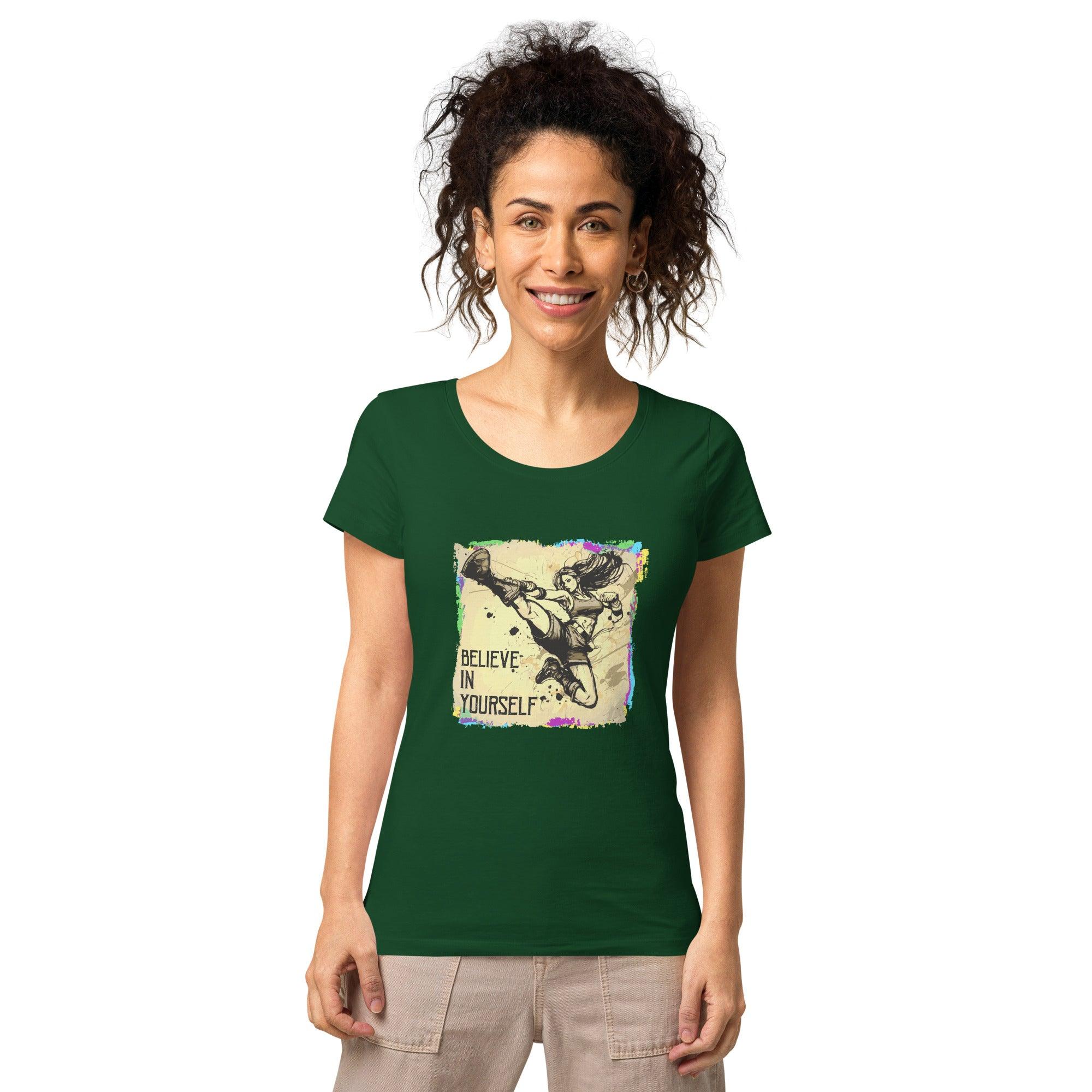 Believe In Yourself Women’s Basic Organic T-Shirt - Beyond T-shirts