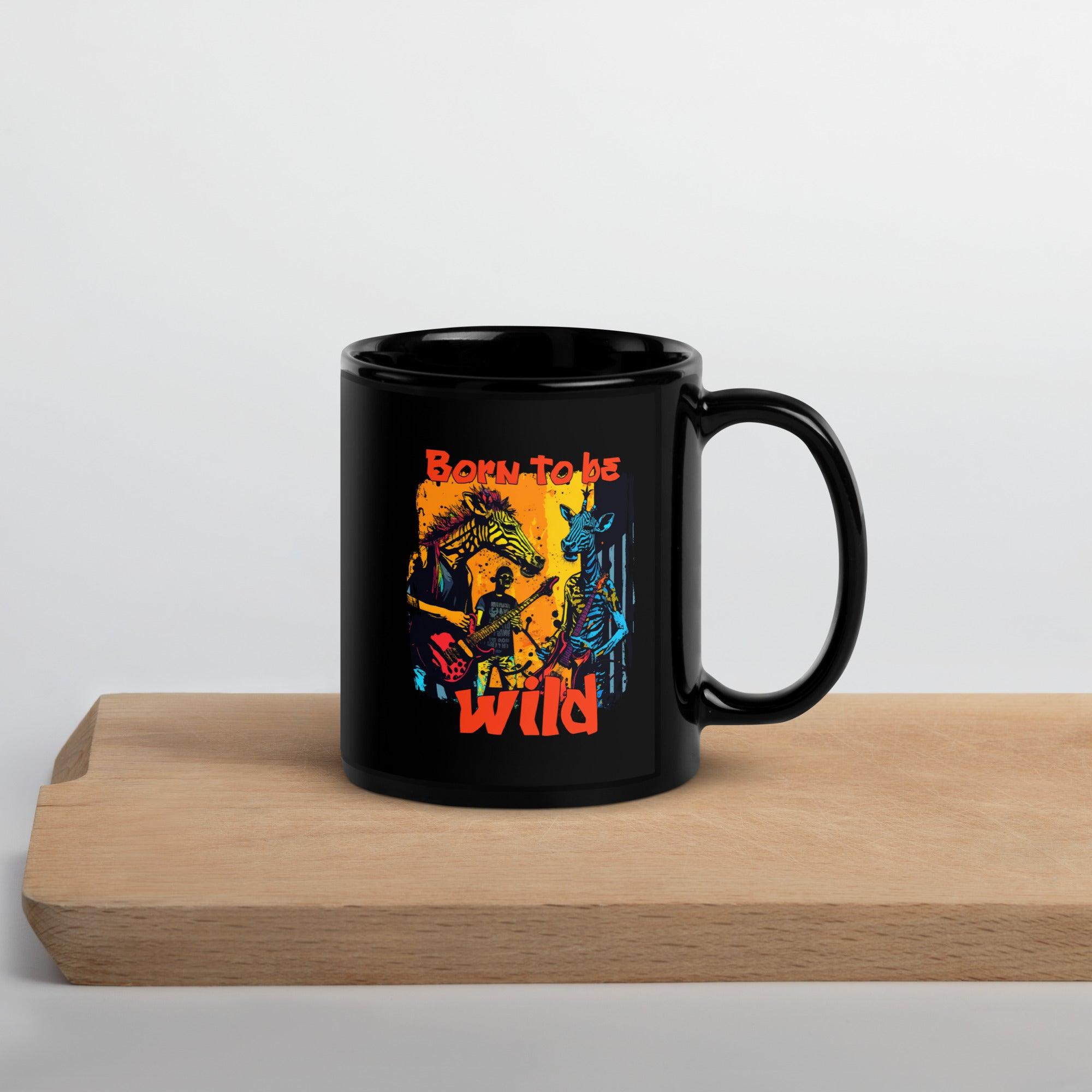 Born To Be Wild Black Glossy Mug - Beyond T-shirts