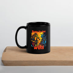 Born To Be Wild Black Glossy Mug - Beyond T-shirts