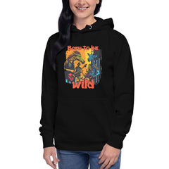 Born To Be Wild Unisex Hoodie - Beyond T-shirts