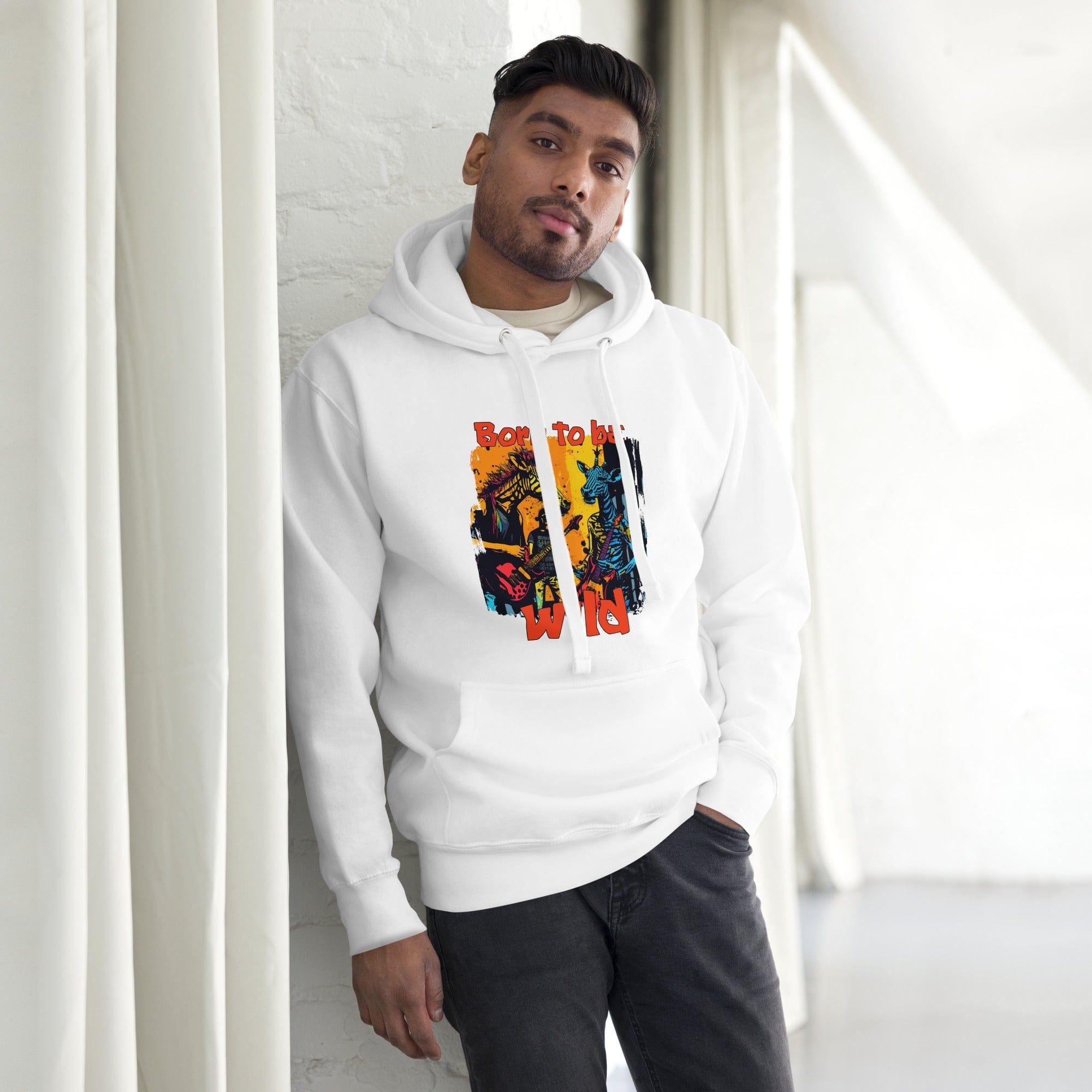 Born To Be Wild Unisex Hoodie - Beyond T-shirts