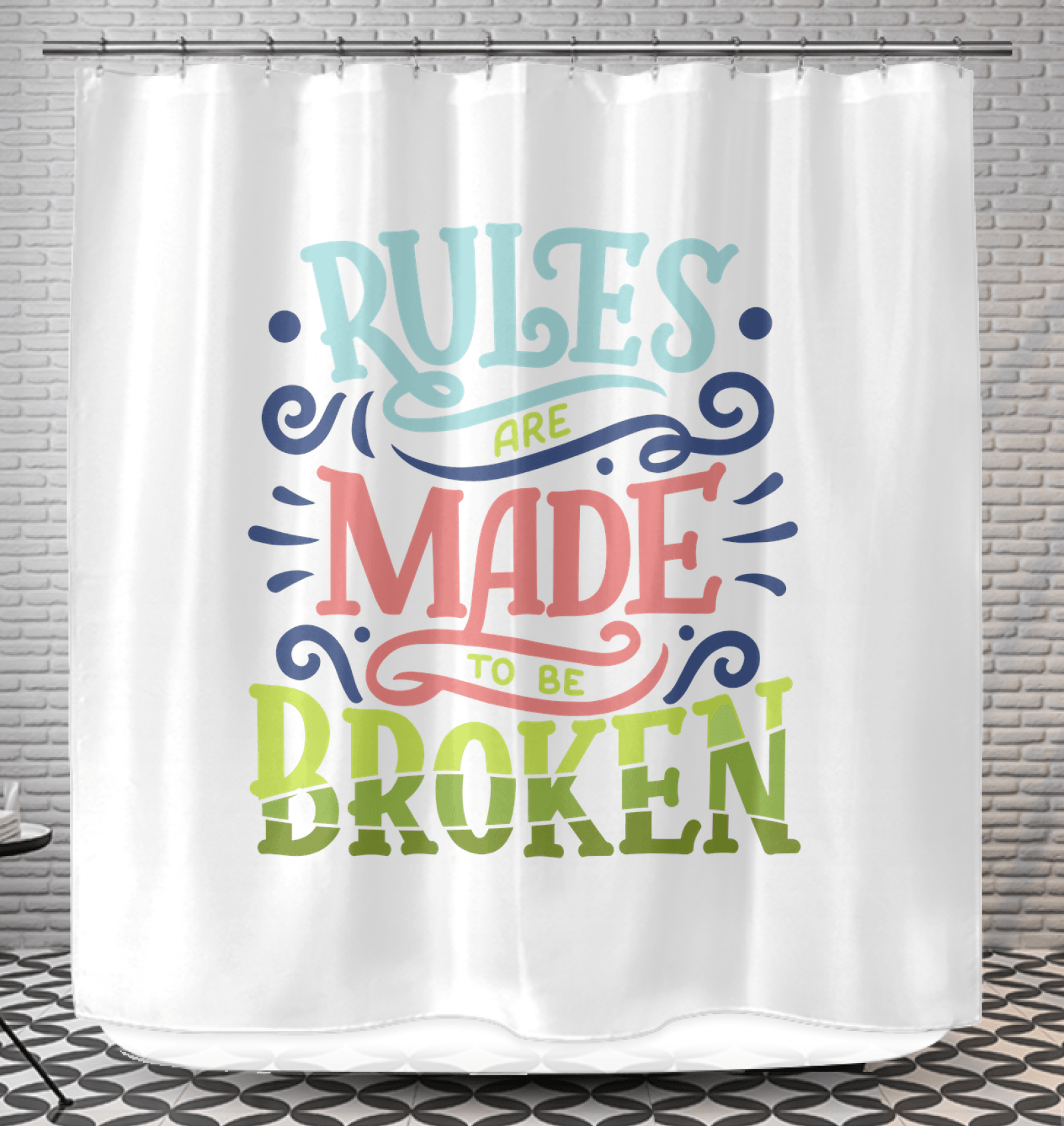 Broken Rules Shower Curtain - Beyond T-shirts