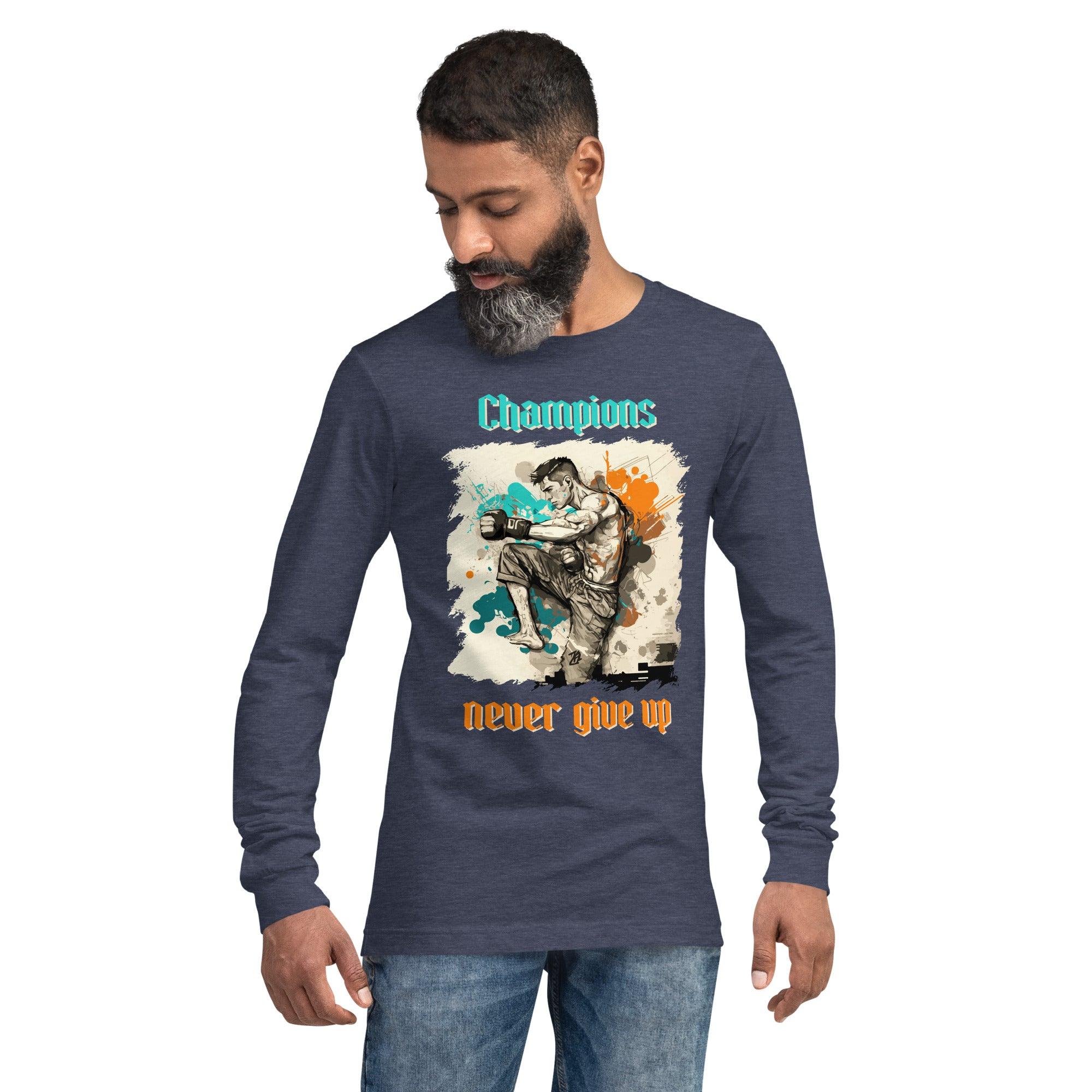 Champions Never Give Up Unisex Long Sleeve Tee - Beyond T-shirts