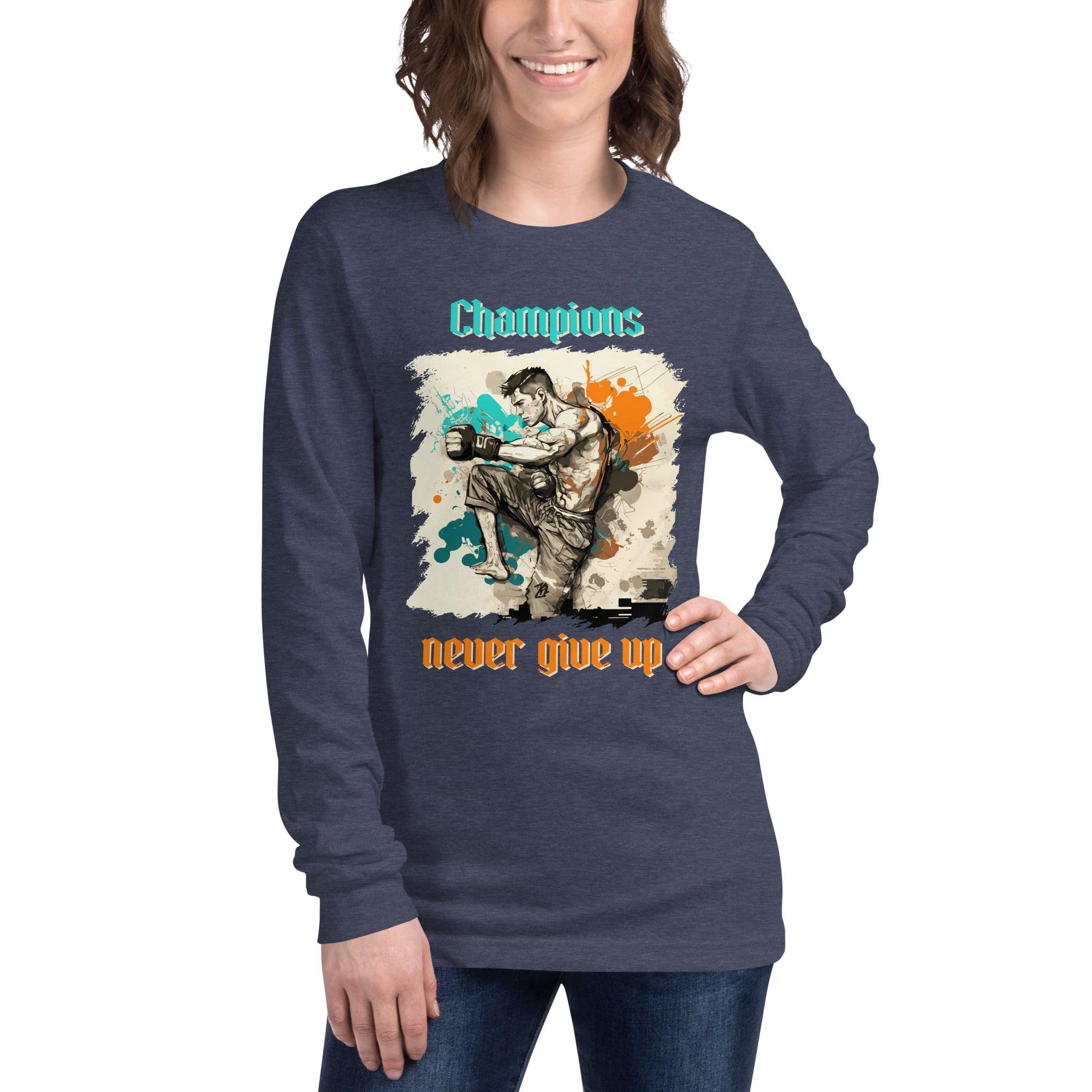 Champions Never Give Up Unisex Long Sleeve Tee - Beyond T-shirts