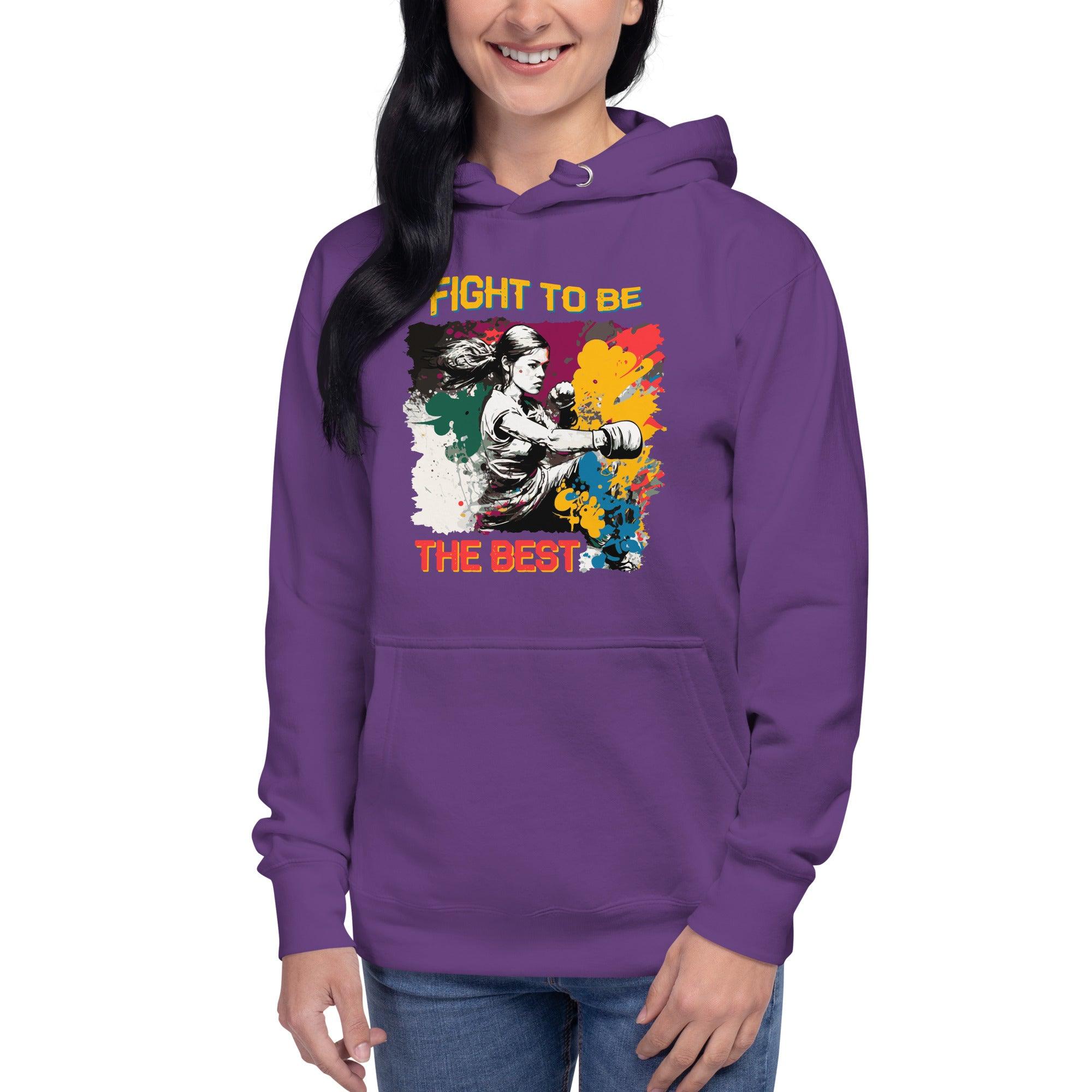 Fight To Be The Best Unisex Hoodie - Beyond T-shirts