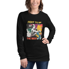 Fight To Be The Best Unisex Long Sleeve Tee - Beyond T-shirts