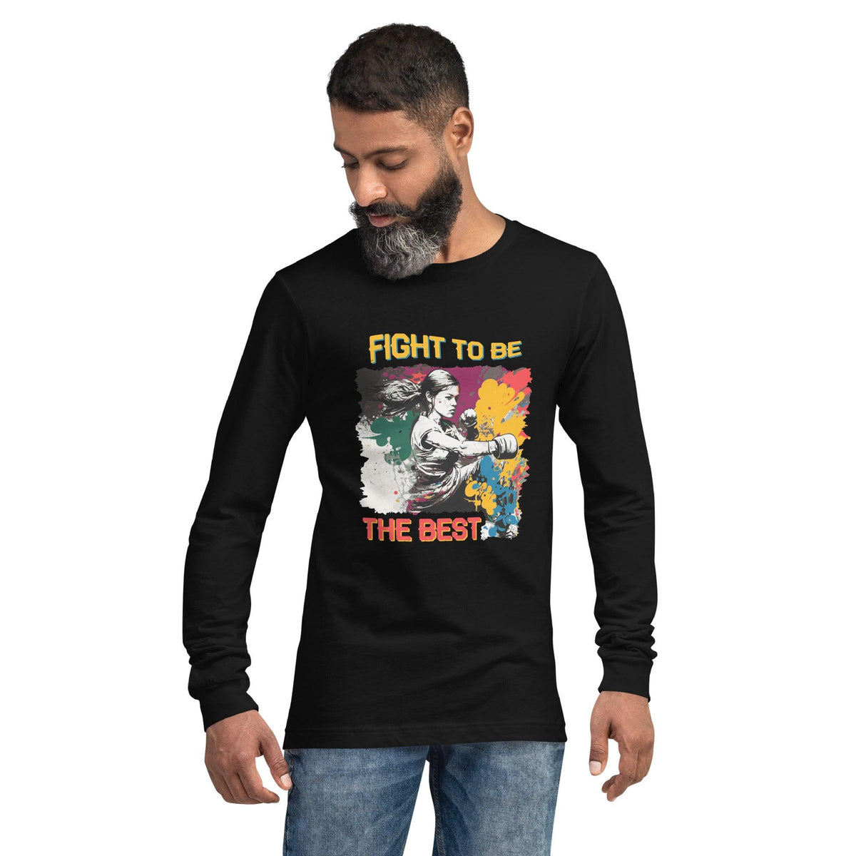 Fight To Be The Best Unisex Long Sleeve Tee - Beyond T-shirts
