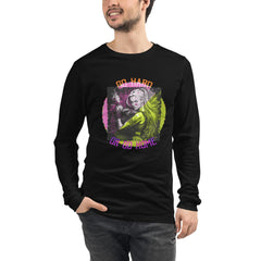 Go Hard Or Go Home Unisex Long Sleeve Tee - Beyond T-shirts