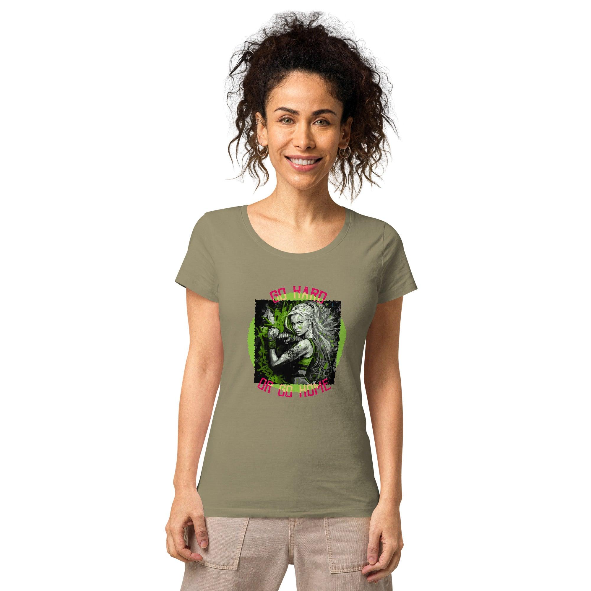 Go Hard Or Go Home Women’s Basic Organic T-Shirt - Beyond T-shirts