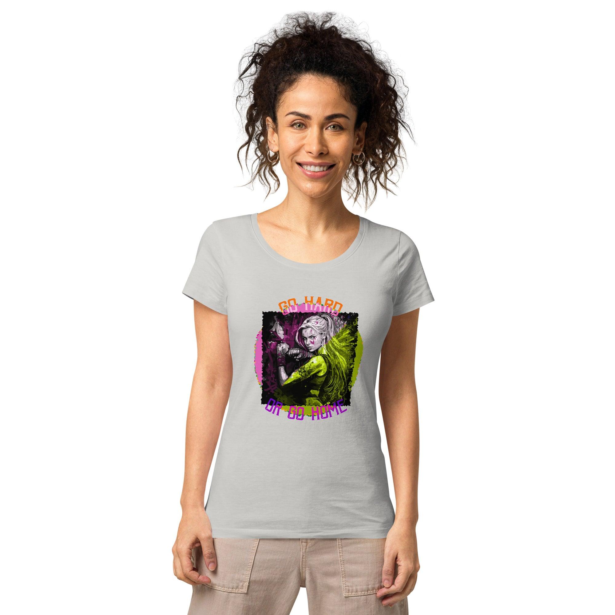 Go Hard Or Go Home Women’s Basic Organic T-Shirt - Beyond T-shirts