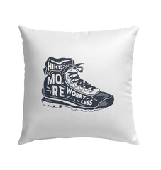 Hike More Outdoor Pillow - Beyond T-shirts