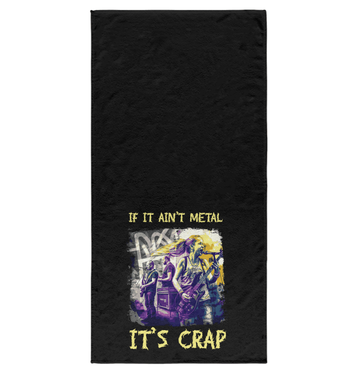 If It Ain't Metal It's Crap Bath Towel - Beyond T-shirts