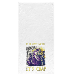 If It Ain't Metal It's Crap Bath Towel - Beyond T-shirts