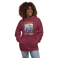 If It ain't Metal It's Crap Unisex Hoodie - Beyond T-shirts