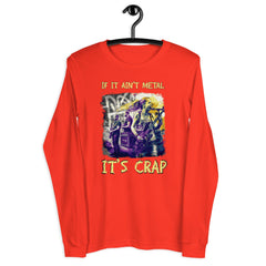 If It's Ain't metal It's Crap Unisex Long Sleeve Tee - Beyond T-shirts
