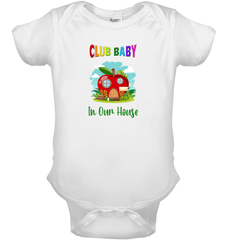 In Our House Baby Onesie | Club Baby - Beyond T-shirts