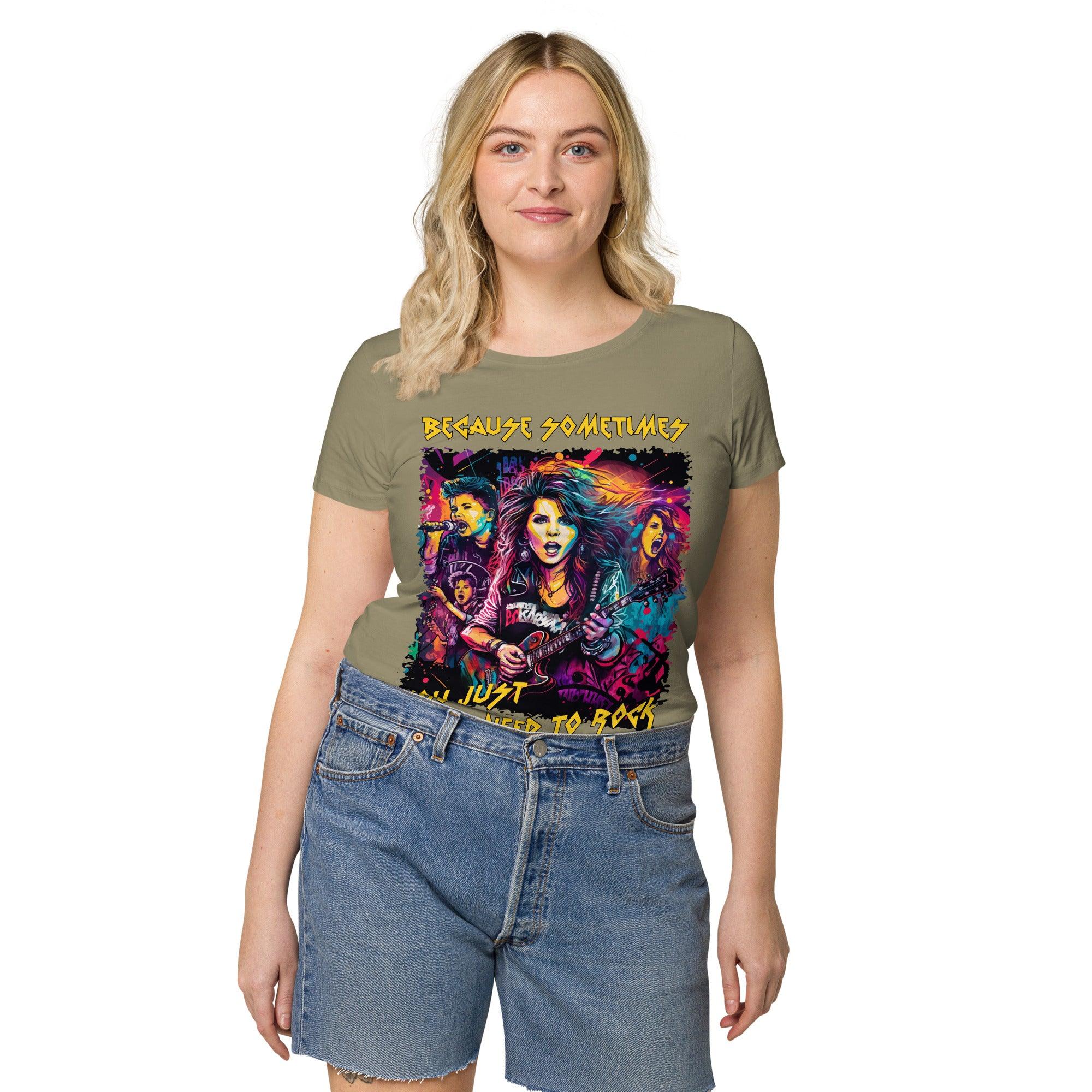 Just Need To Rock Women’s Basic Organic T-shirt - Beyond T-shirts