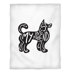 My Best Friend Duvet Cover - Beyond T-shirts