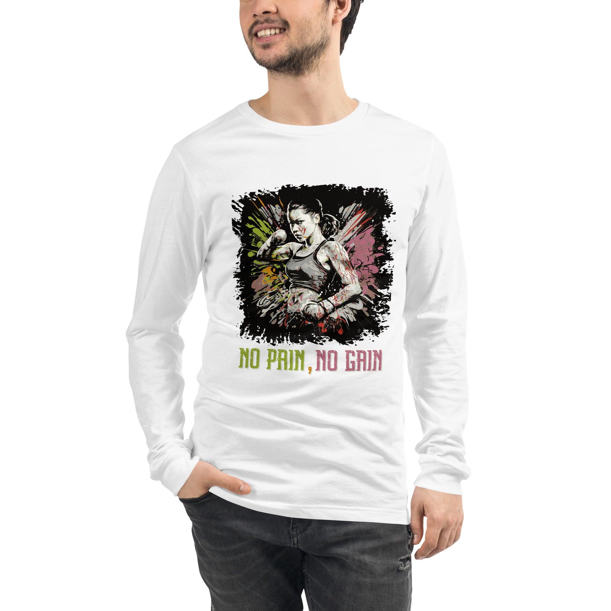 No Pain No Gain Unisex Long Sleeve Tee - Beyond T-shirts