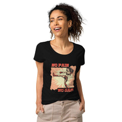 No Pain No Gain Women’s Basic Organic T-Shirt - Beyond T-shirts