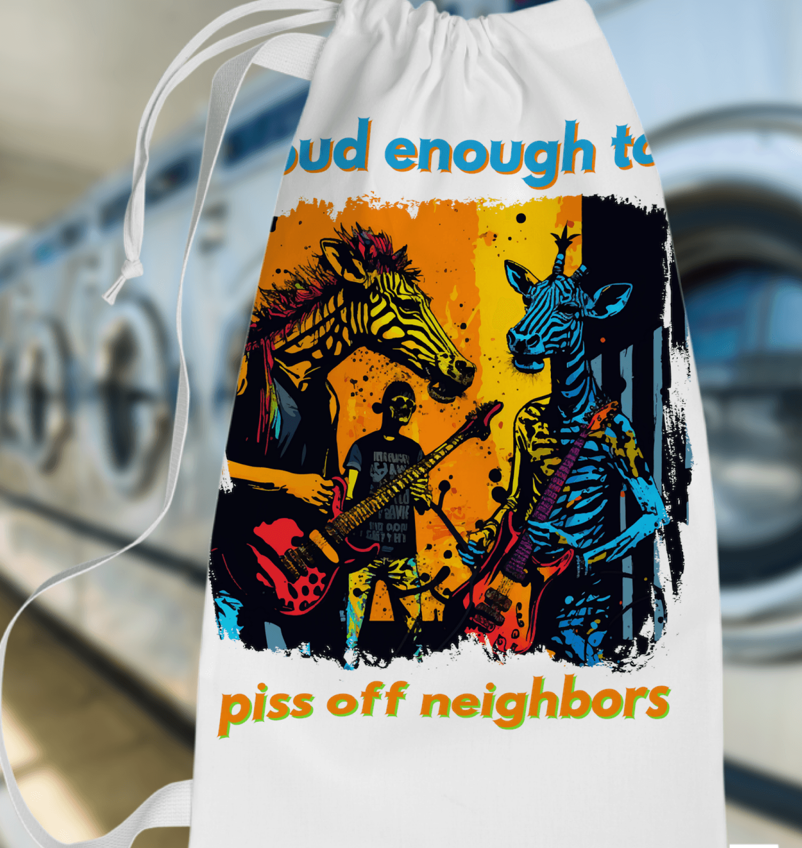 Piss Off Neighbors Laundry Bag - Beyond T-shirts