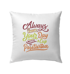 Positivitea Outdoor Pillow - Beyond T-shirts