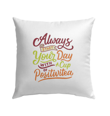 Positivitea Outdoor Pillow - Beyond T-shirts