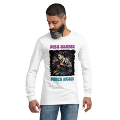 Push Harder Punch Higher Unisex Long Sleeve Tee - Beyond T-shirts