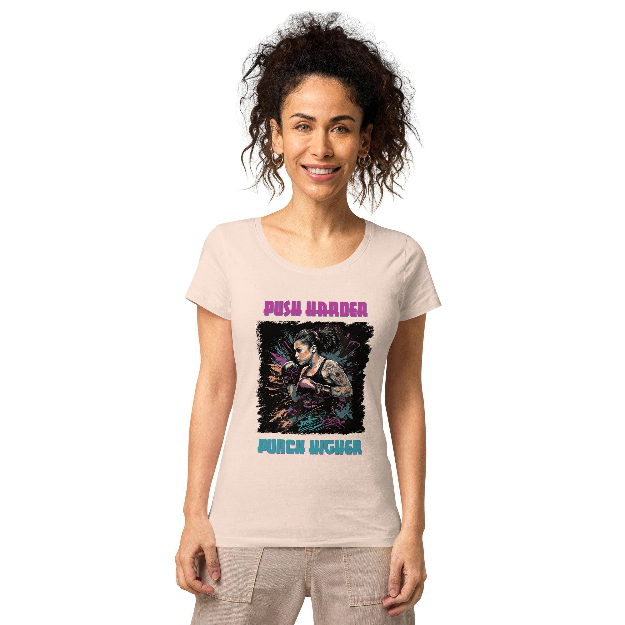 Push Harder Punch Higher Women’s Basic Organic T-shirt - Beyond T-shirts