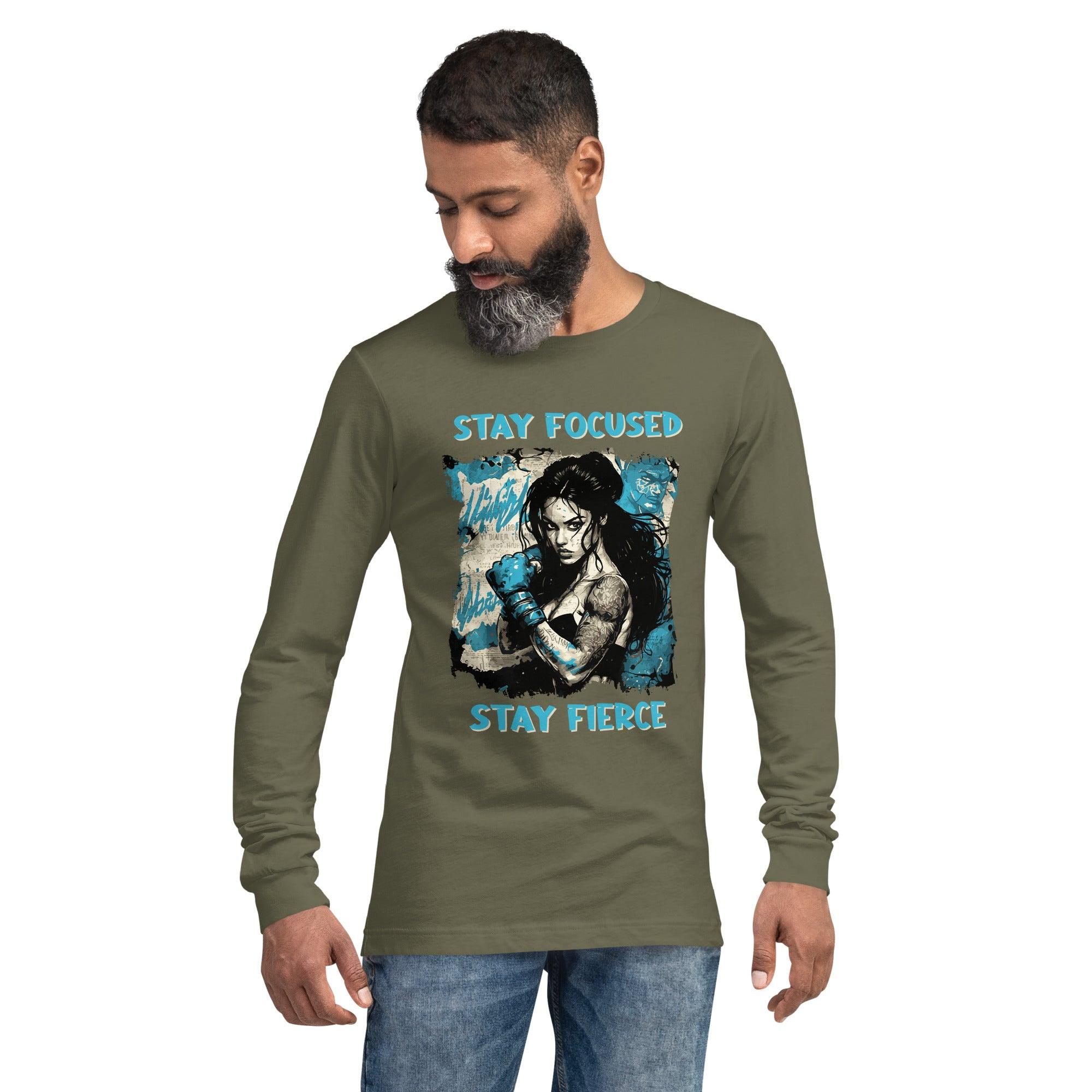 Stay Focused Stay Fierce Unisex Long Sleeve Tee - Beyond T-shirts