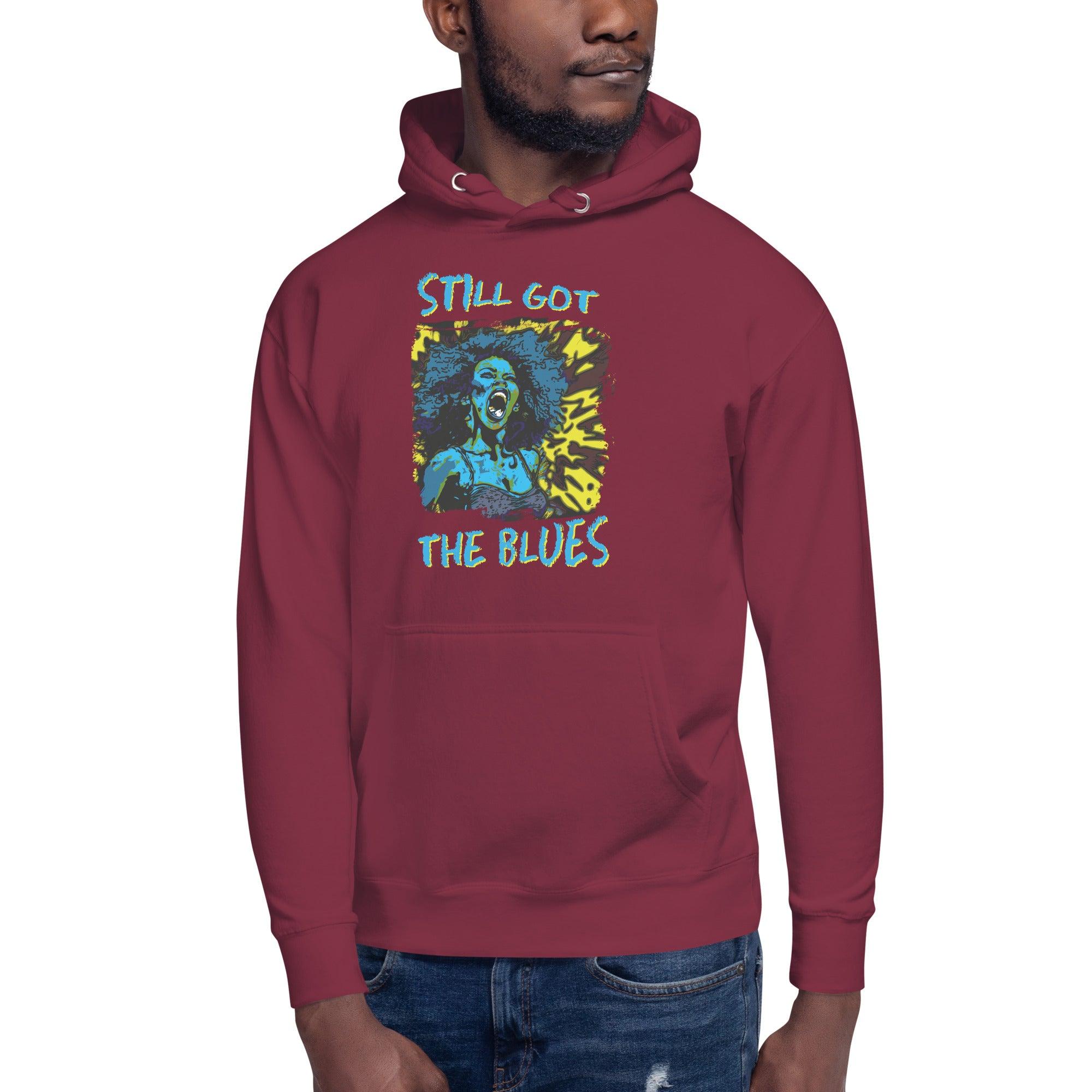 Still Got The Blues Unisex Hoodie - Beyond T-shirts