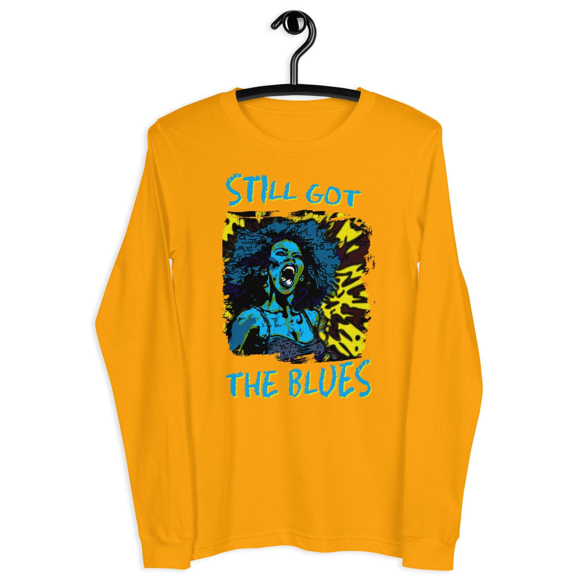 Still Got The Blues Unisex Long Sleeve Tee - Beyond T-shirts