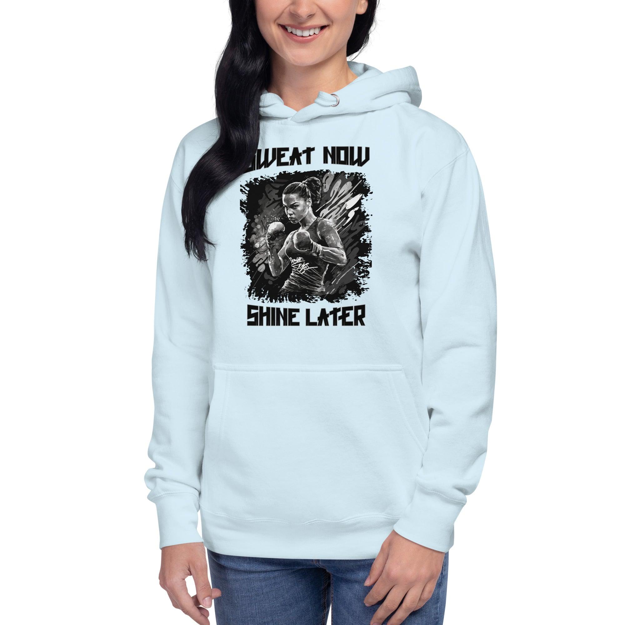 Sweat Now Shine Later Unisex Hoodie - Beyond T-shirts