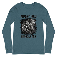 Sweat Now Shine Later Unisex Long Sleeve Tee - Beyond T-shirts