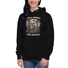 Sweat Struggle And Succeed Unisex Hoodie - Beyond T-shirts