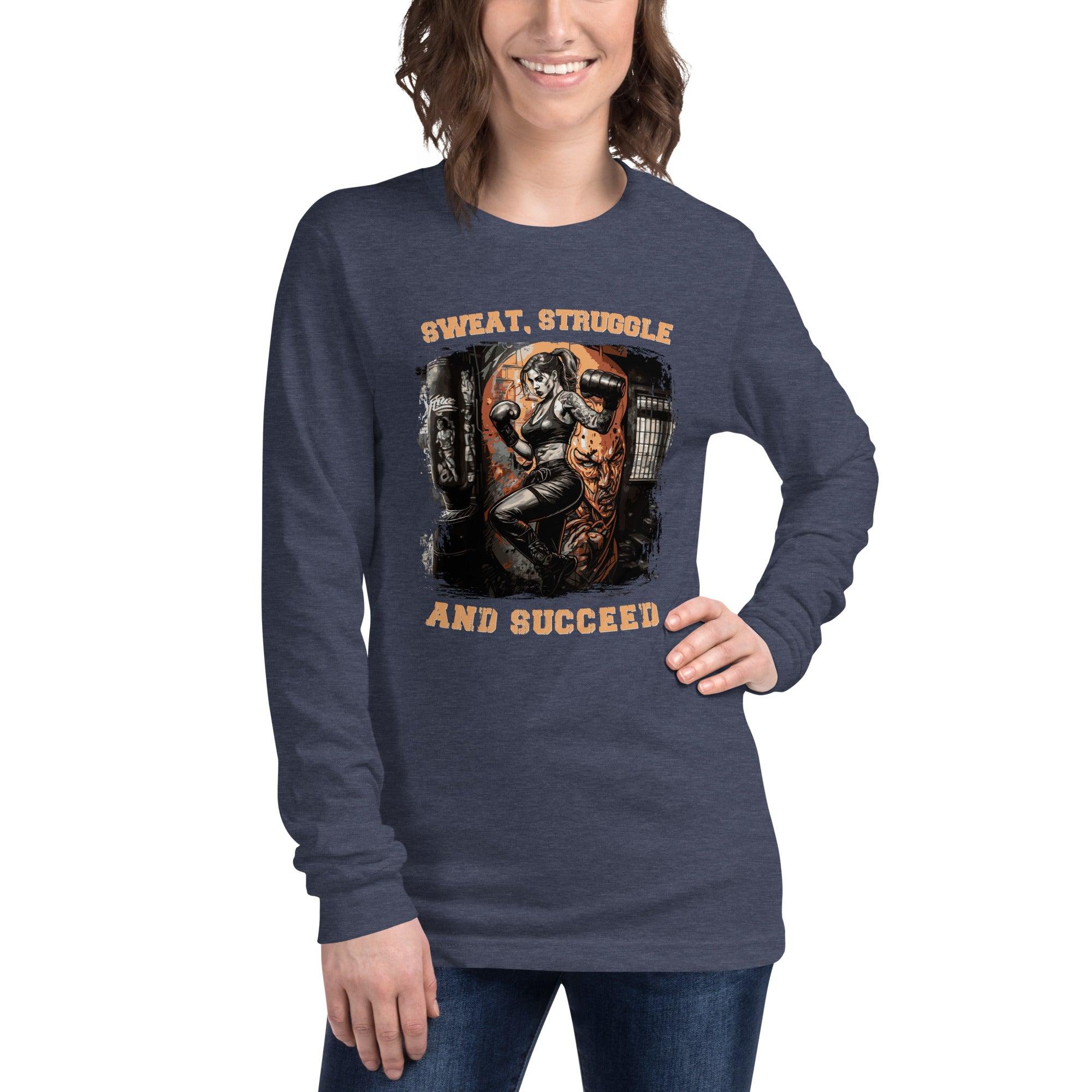 Sweat Struggle And Succeed Unisex Long Sleeve Tee - Beyond T-shirts