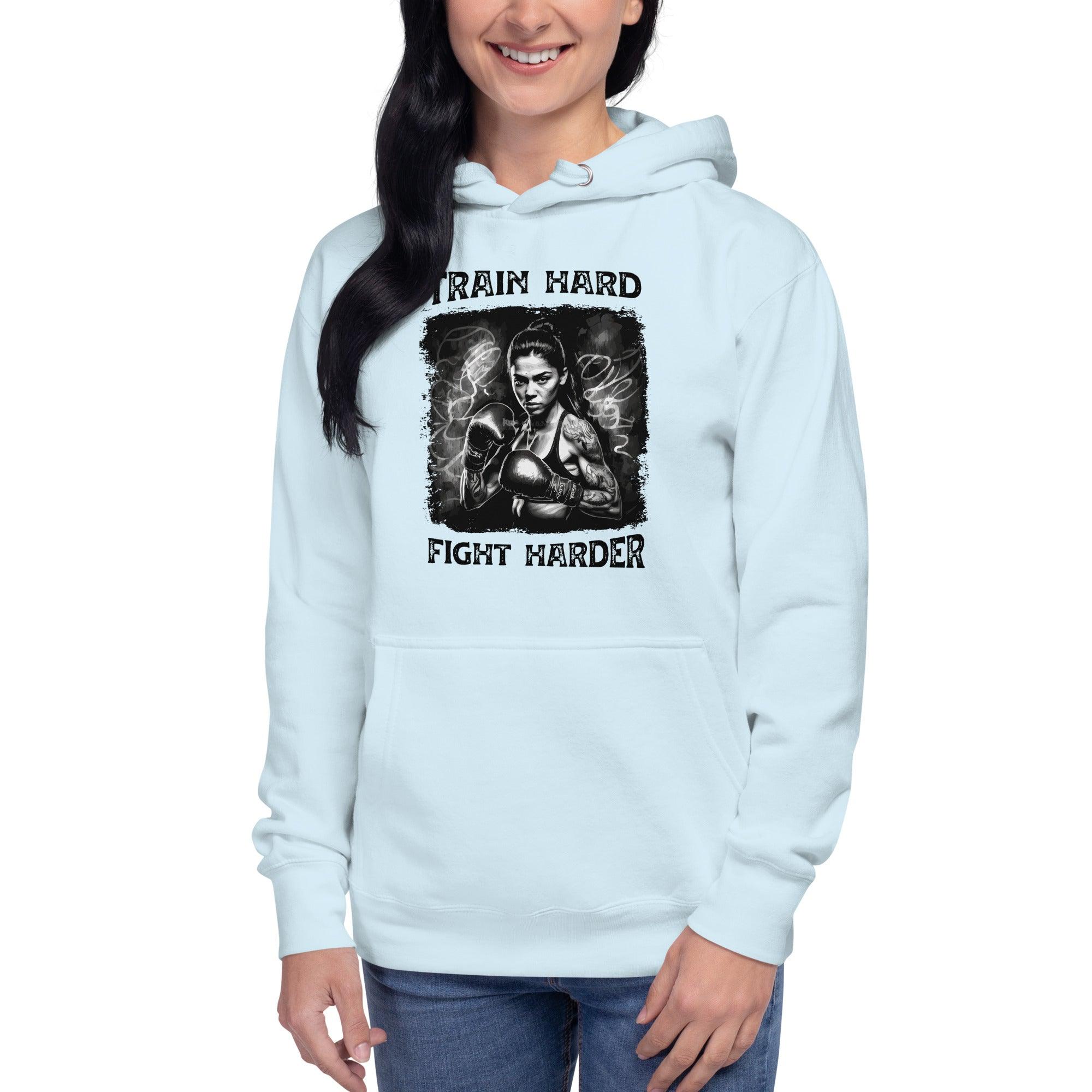 Train Hard Fight Harder Unisex Hoodie - Beyond T-shirts