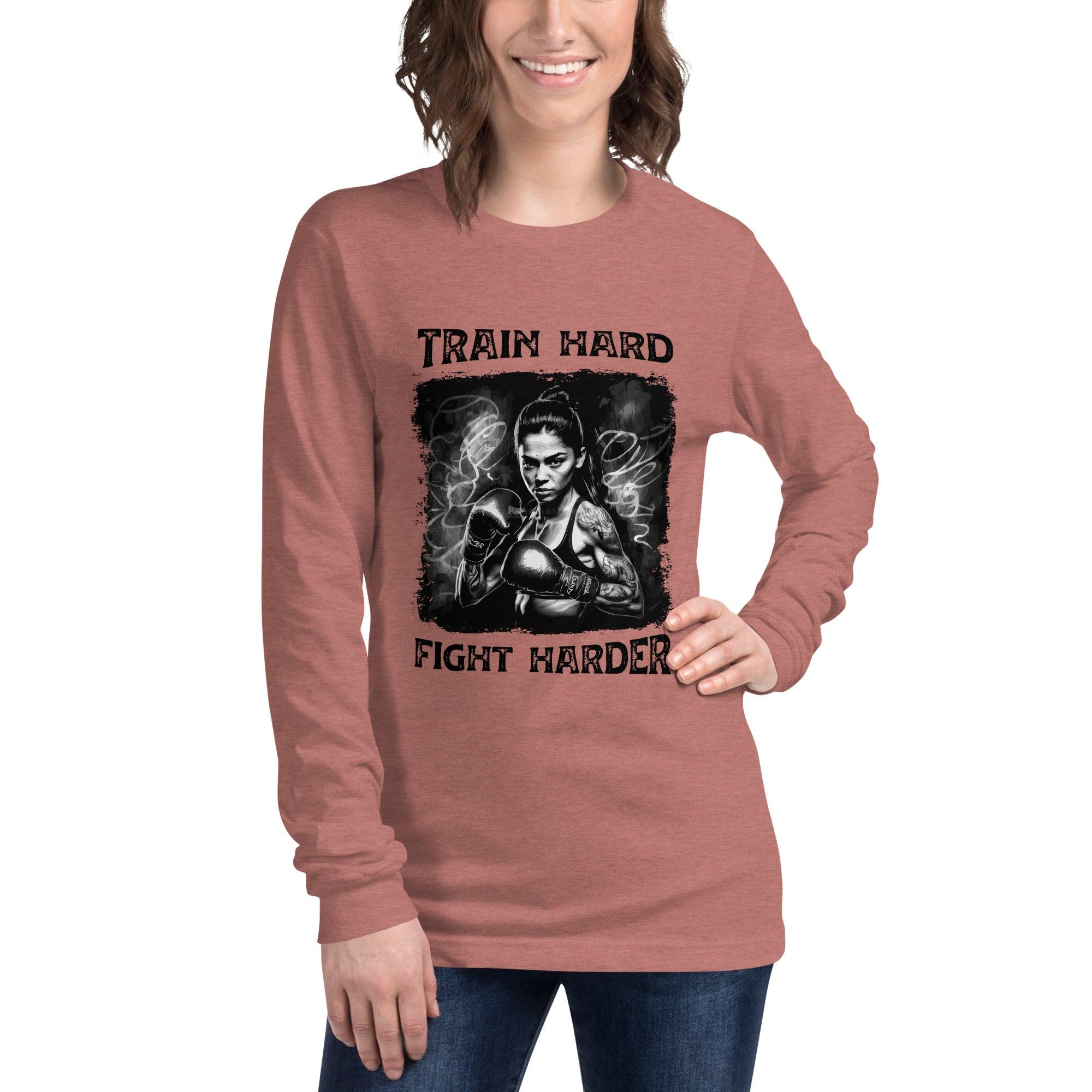 Train Hard Fight Harder Unisex Long Sleeve Tee - Beyond T-shirts