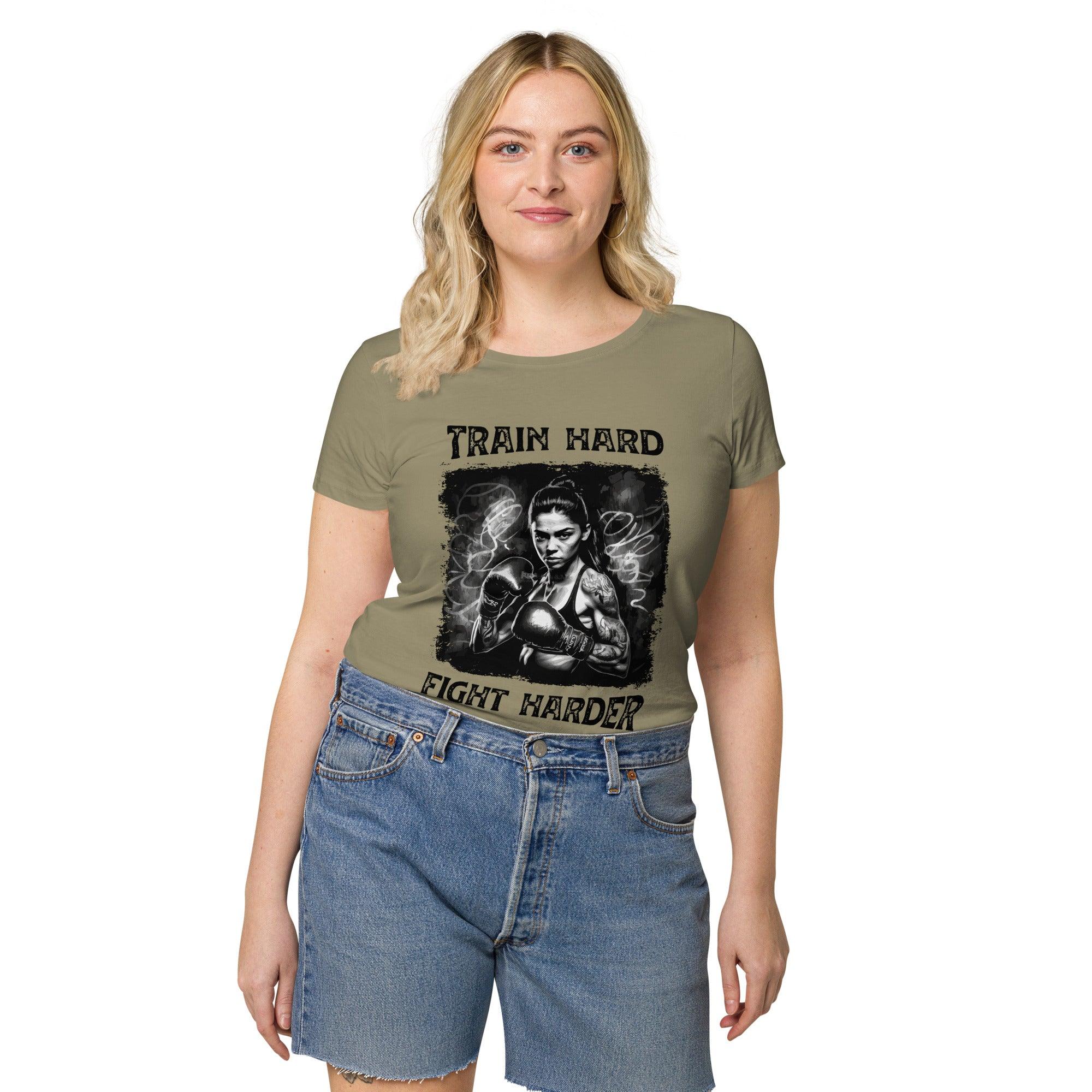 Train Hard Fight Harder Women’s Basic Organic T-shirt - Beyond T-shirts