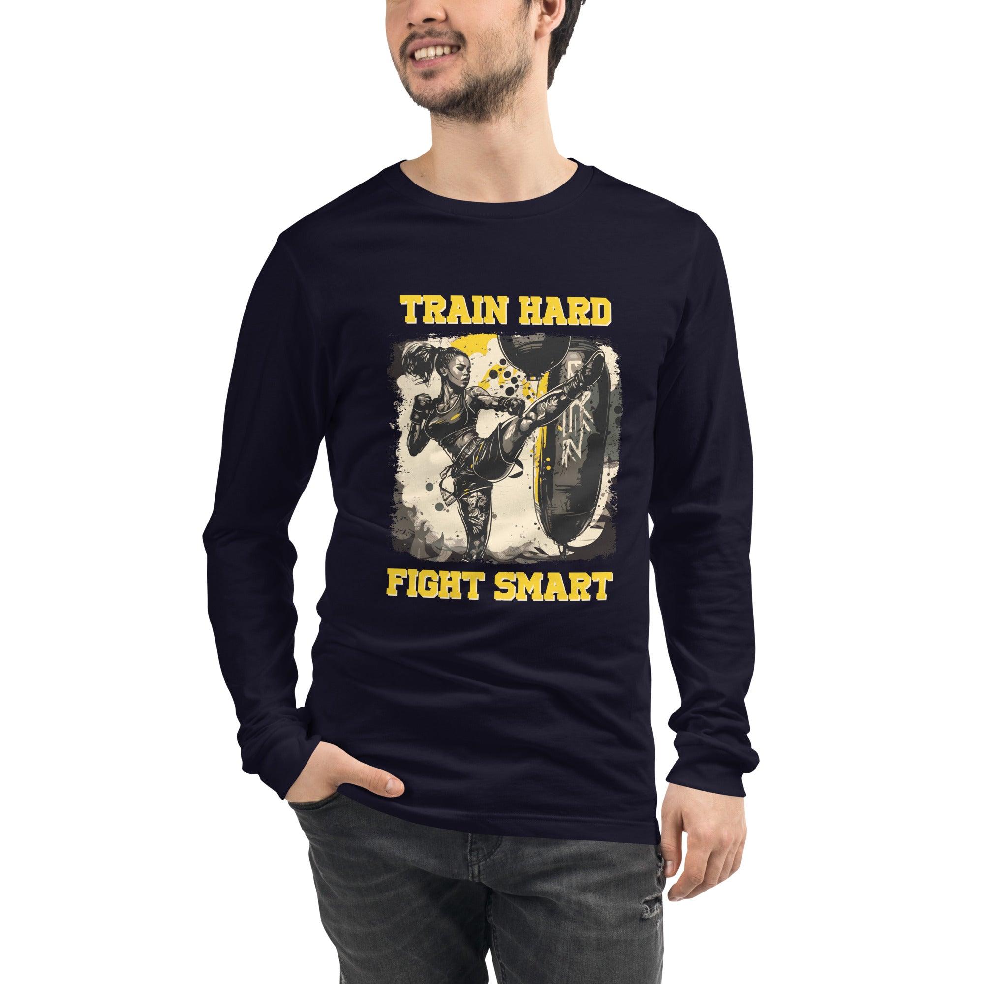 Train Hard Fight Smart Unisex Long Sleeve Tee - Beyond T-shirts